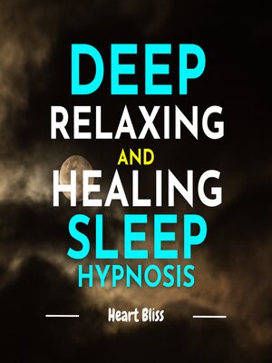 cover image of Deep Relaxing and Healing Sleep Hypnosis